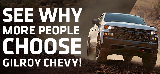 See Why More People Choose Gilroy Chevy