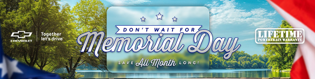 Dont wait for Memorial Day Save all month long
