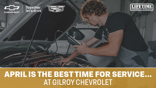 April is the best time for service at Gilroy Chevrolet