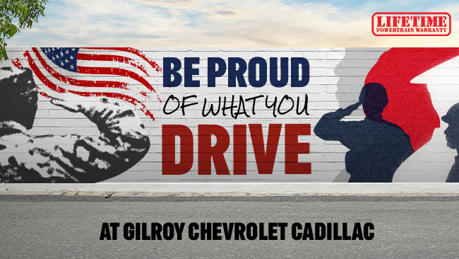 Be Proud of what you drive at Gilroy Chevrolet Cadillac