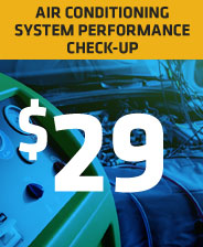 $29.00 Air Conditioning System Performance Check-Up 