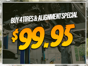 Buy 4 tires and ALignment specials