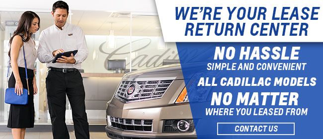 Don’t Forget! We’re Your Lease Return Center

