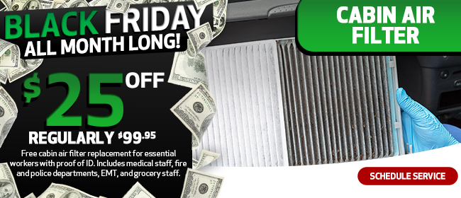 $25 Off Cabin Air Filter