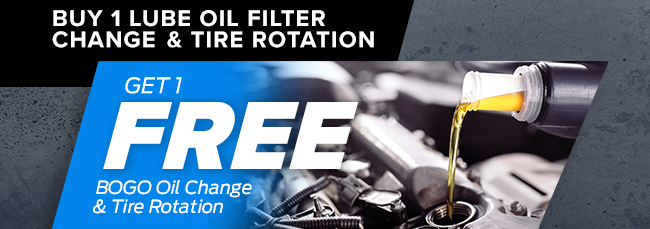 BUY 1 LUBE OIL FILTER CHANGE & TIRE ROTATION GET 1 FREE