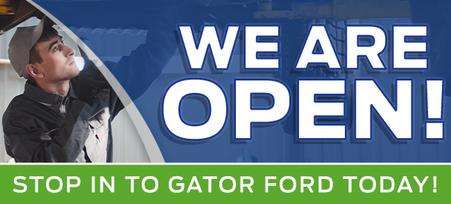 We Are Open Stop In To Gator Ford Today!