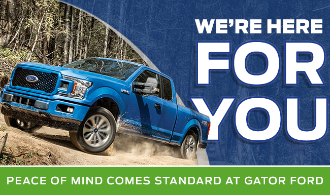 We’re Here For You Peace Of Mind Comes Standard At Gator Ford