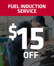 Fuel Induction Service $15 OFF