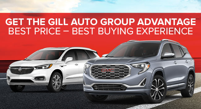 Get The Gill Auto Group Advantage