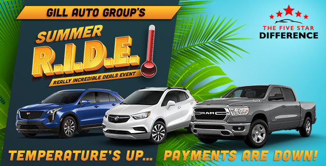 Gill Auto Group Summer RIDE: REALLY INCREDIBLE DEALS EVENT