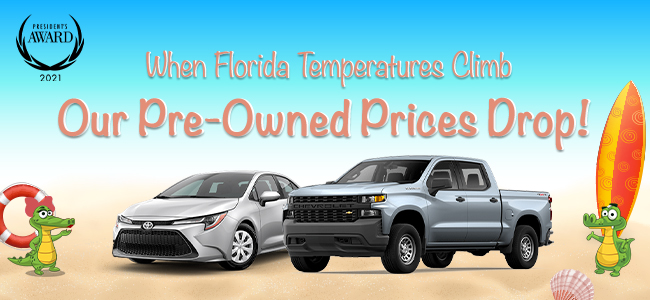 When Florida Temperatures Climb our Pre-Owned Prices Drop