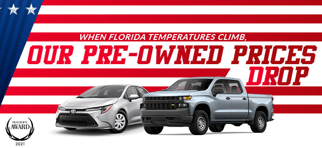 When Florida Temperatures Climb - Our Pre-owned Prices drop