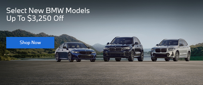 Select New BMW Models Up to $3250 off