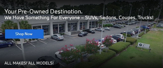 Your Pre-Owned Destination - we have something for everyone