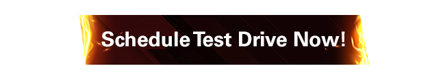 Schedule Test Drive Now!