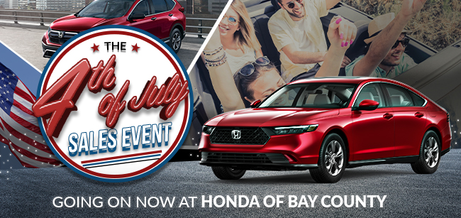 the 4th of july sales event - going on now at Honda of Bay County