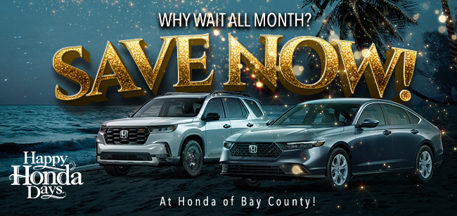 Why wait all month - save now - Happy Honda Days