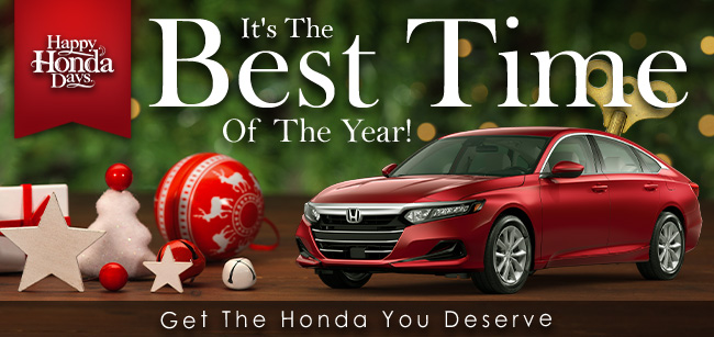 it's the best time of year, get the Honda you deserve