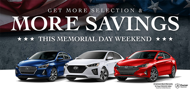 get more selection and more savings this Memorial Day Weekend
