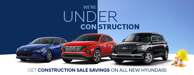 promotional offers on Hyundai during our construction sale