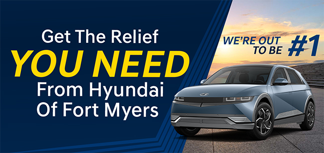 Get the relief you need From Hyundai of Fort Myers