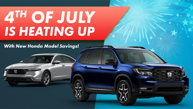 4th of July is heating up with New Honda Model savings