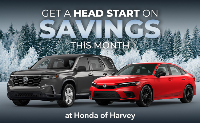 Get a head start on savings with Honda of Harvey