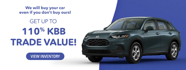 we will buy your car even if you don't buy ours! Get up to 110% KBB trade value