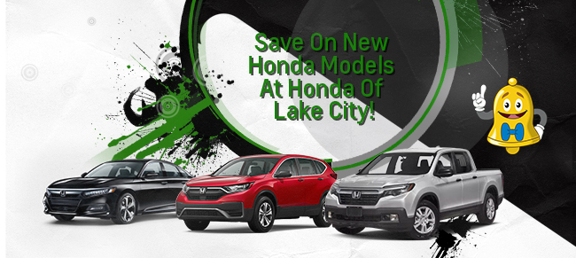 Save on New Honda Models at Honda of Lake City