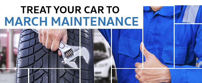 Treat Your Car To March Maintenance