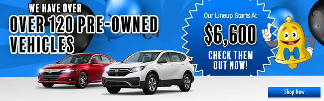 we have over 120 pre-owned vehicles in stock. 