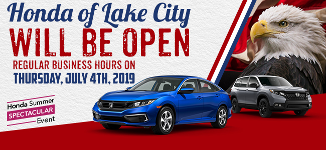 Honda of Lake City Will Be Open Regular Business Hours on July 4th, 2019