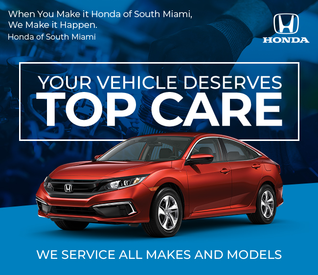 Your vehicle deserves Top Care - We Service all makes and models - At Honda of South Miami