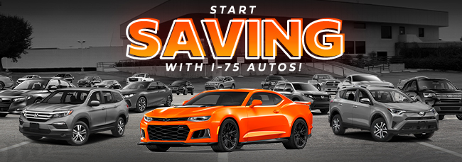 Start saving with I-75 autos