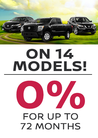 0% FOR UP TO 72 MONTHS ON 14 MODELS!