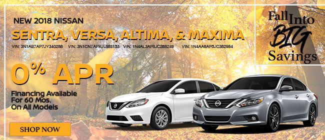New 2018 Nissan Sentra, Versa, Altima, & Maxima