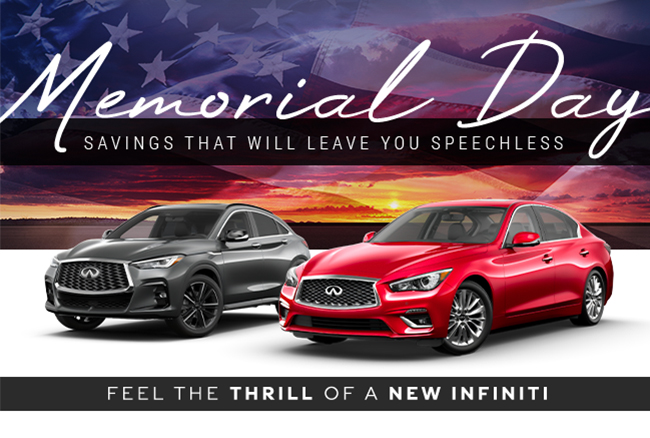 Memorial Day savings that will leave you speechless - feel the thrill of a New Infiniti