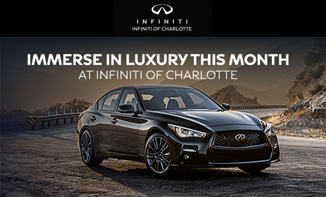 Immerse in luxury this month at INFINITI of Charlotte