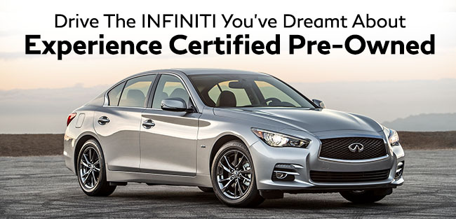 Drive The INFINITI You’ve Dreamt About