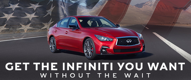 Get The INFINITI You Want