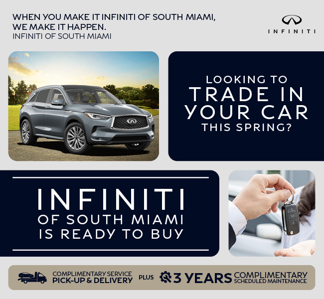 Looking to trade in your car this Spring-INFINITI of South Miami is ready to buy