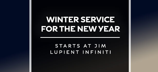 Winter Service for the new year starts at Jim Lupient INFINITI