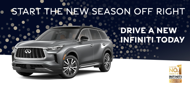 Start the new season off right - Drive a new Infiniti today