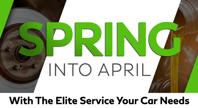Spring Into April With The Elite Service Your Car Needs