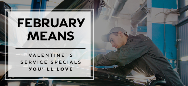 February means - Valentines service specials youll love