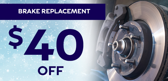 $40 off Brake Replacement
