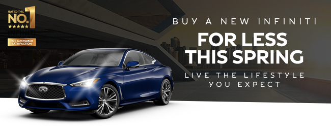 Buy a New Infiniti for less this Spring live the lifestyle you expect