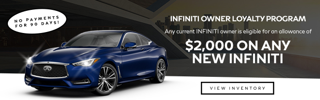 $2,000 off on any new INFINITI - INFINITI owner Loyalty Program
