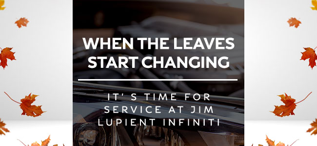 A New Season has arrived - service now with Jim Lupient INFINITI