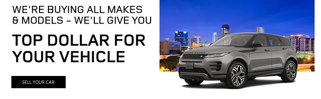 Were Buying all makes and models - well give you top dollar for your vehicle